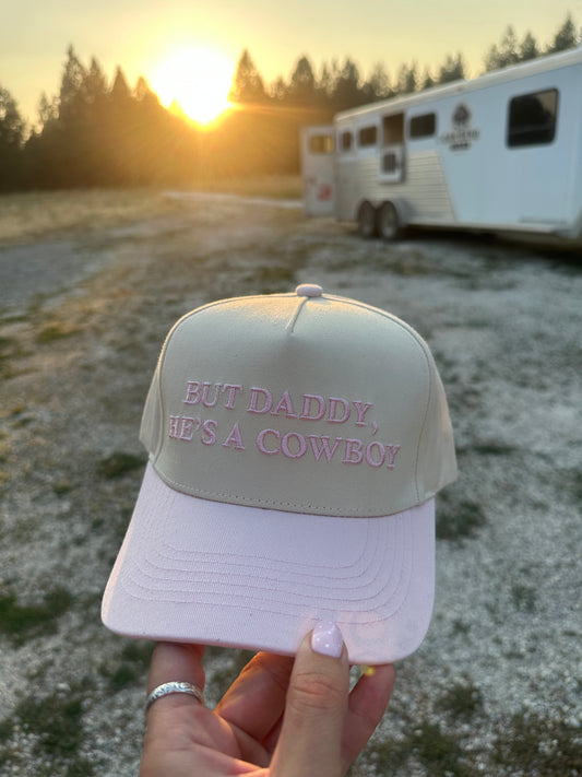 BUT DADDY, HE'S A COWBOY CAP